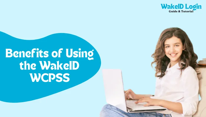 Benefits of Using the WakeID WCPSS