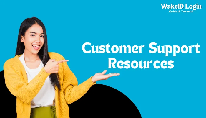 Customer Support Resources