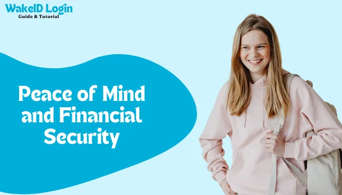 Peace of Mind and Financial Security